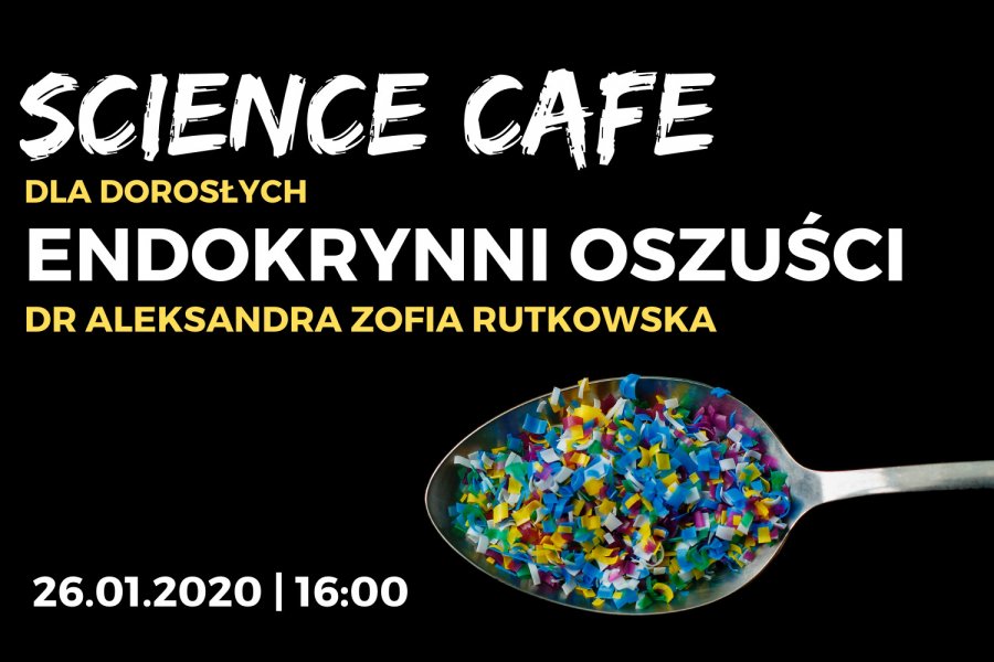 SCIENCE CAFE dla dorosłych: Endokrynni oszuści