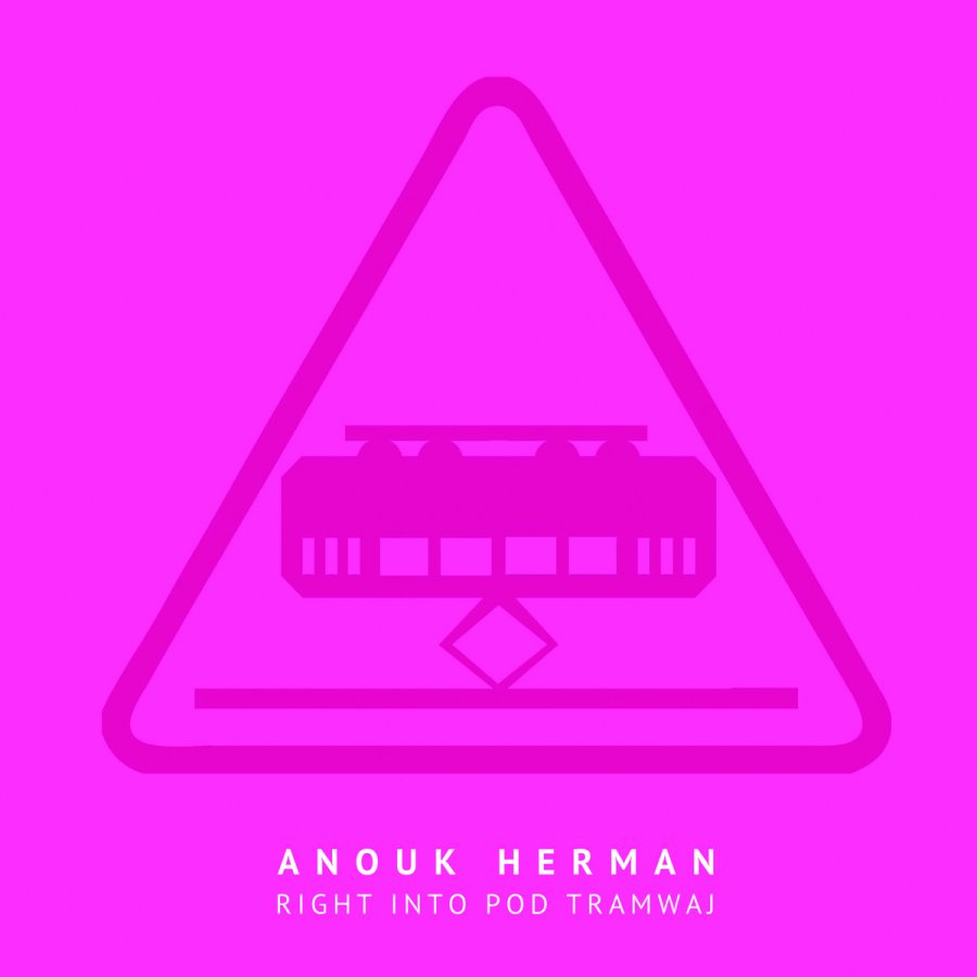 Anouk Herman „right into pod tramwaj”