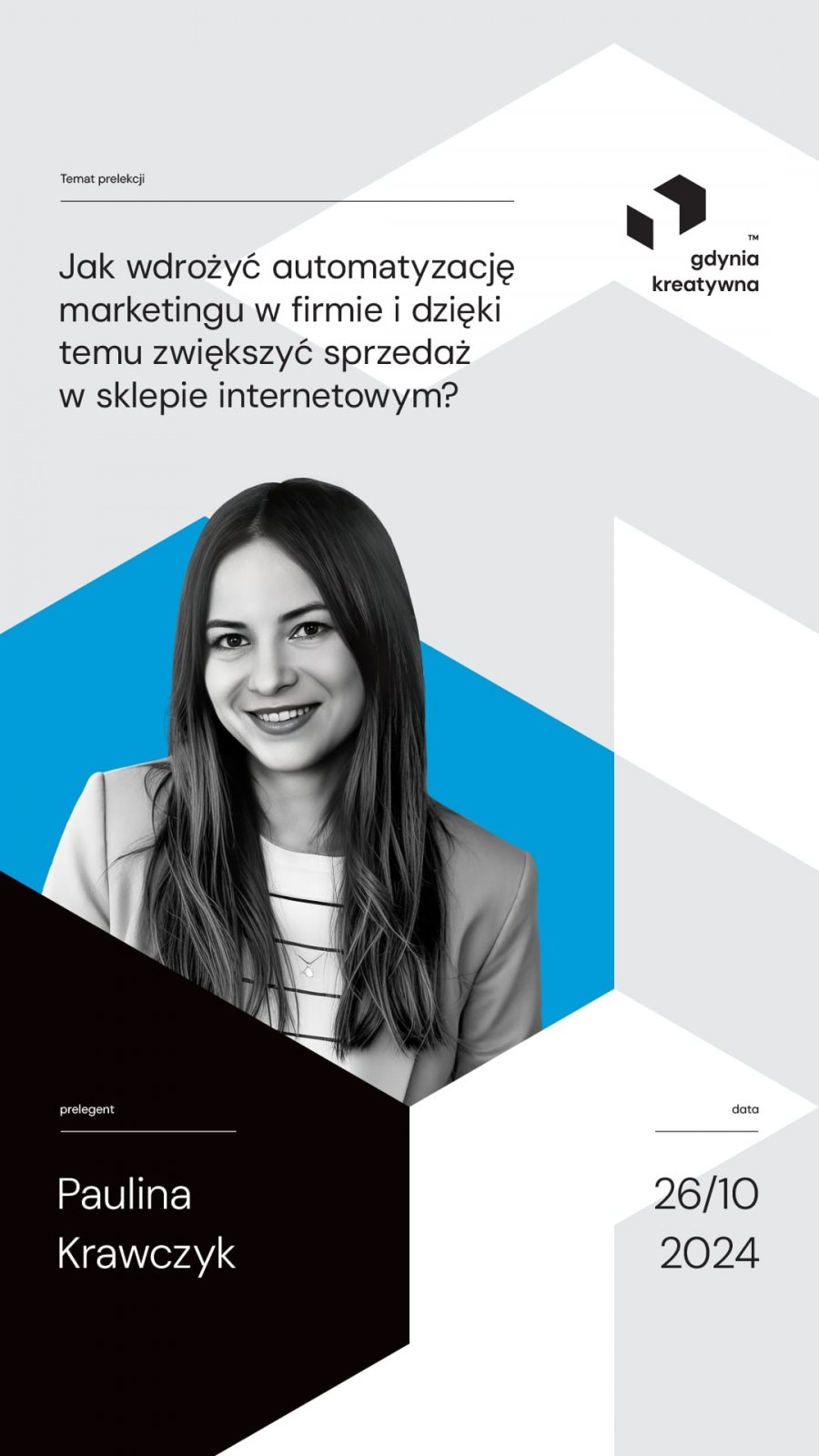 Paulina Krawczyk „Jak wdrożyć automatyzację marketingu w firmie i dzięki temu zwiększyć sprzedaż w sklepie internetowym?”