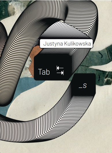 Okładka książki Justyny Kulikowskiej &bdquo;Tab_s&rdquo;, mat. prasowe