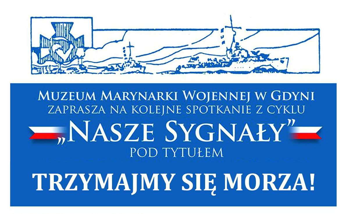 Nasze sygnały &ndash; trzymajmy się morza