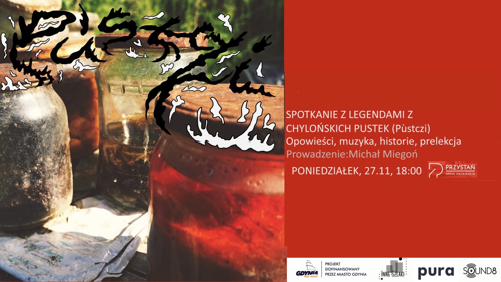 Pustczi – wykład, koncert i spotkanie wokół legend Chylońskich Pustek