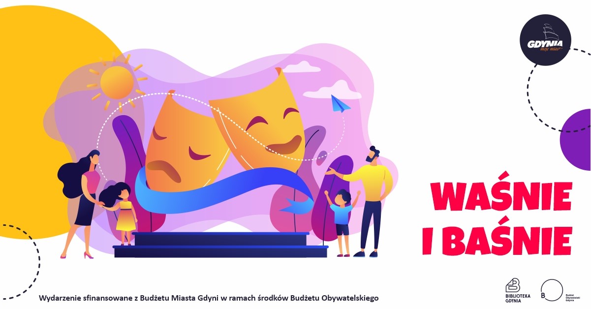 Przedstawienie Teatru Wł&oacute;czykij: &bdquo;Waśnie i baśnie&rdquo;