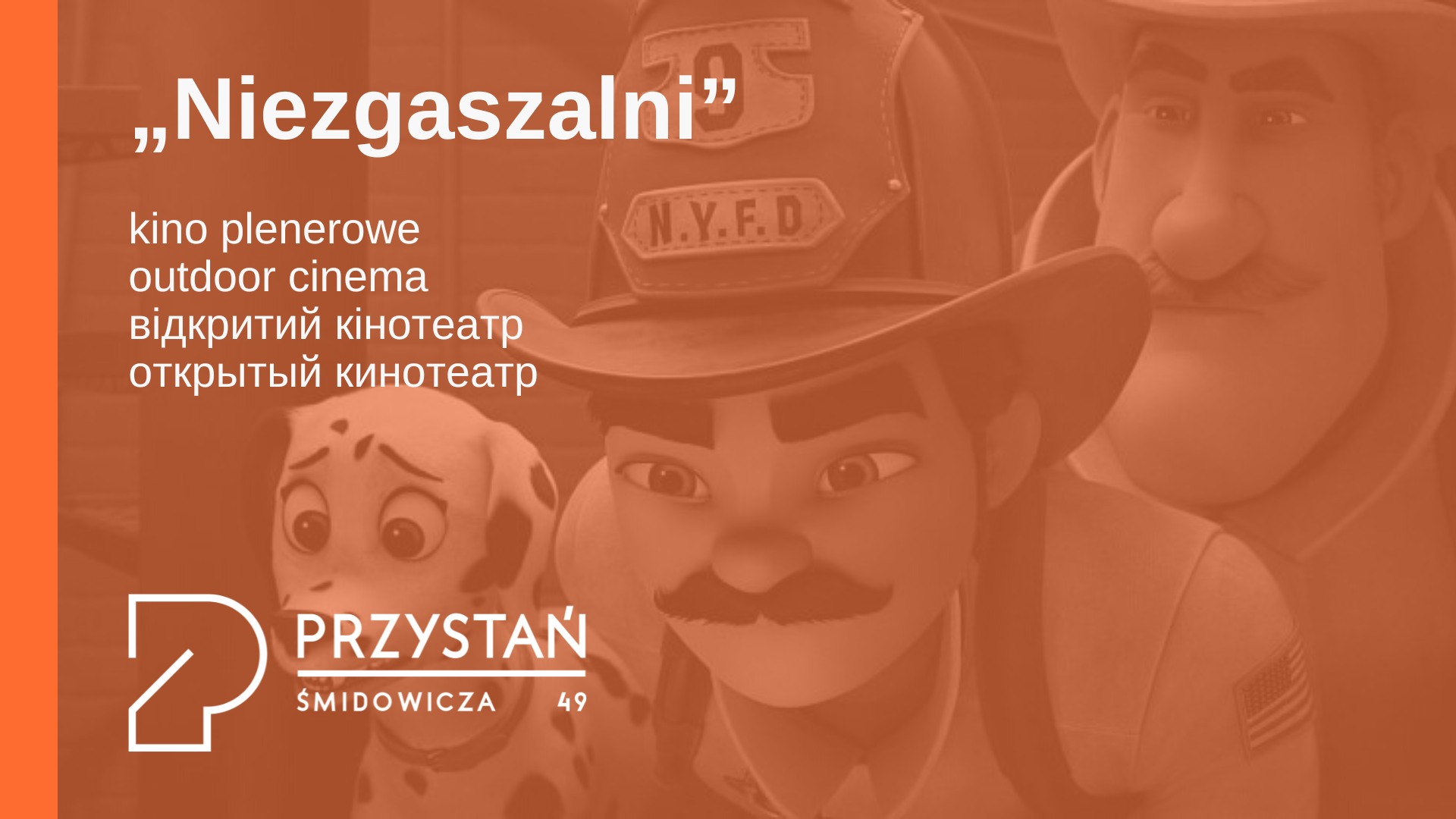 Kino plenerowe: &bdquo;Niezgaszalni"