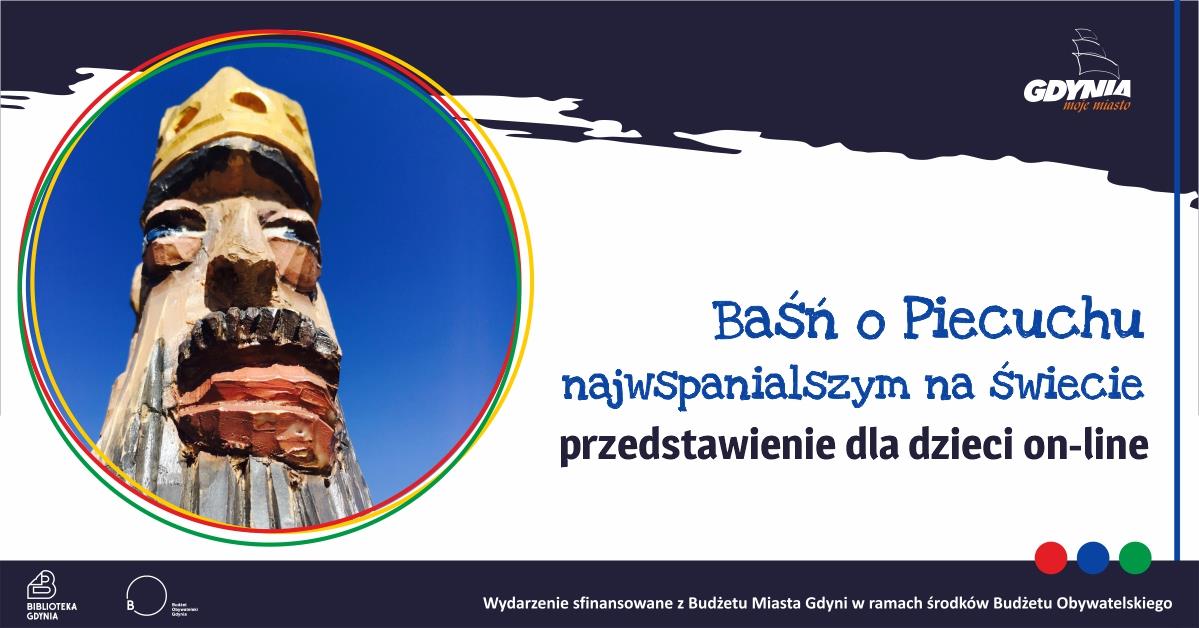 Przedstawienie online w wykonaniu Teatru Barnaby pt. &bdquo;Baśń o Piecuchu najwspanialszym na świecie", źr&oacute;dło: Biblioteka Gdynia