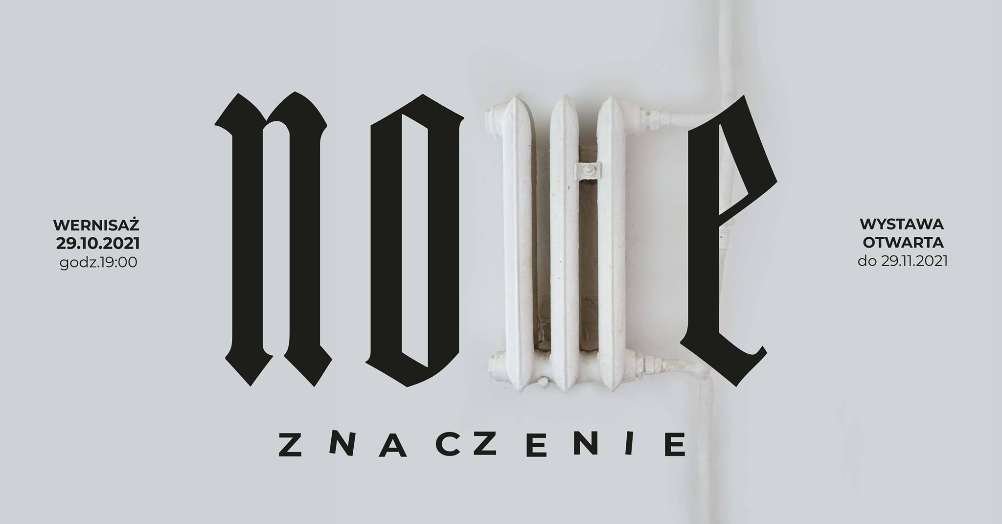 Nowe Znaczenie – wystawa