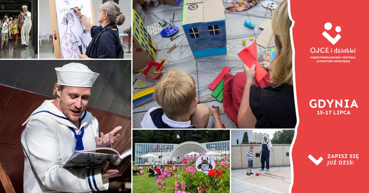 Międzypokoleniowy Festiwal Literatury Dziecięcej - Ojce i Dziatki