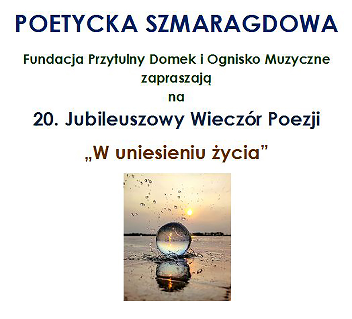 Wiecz&oacute;r poezji &bdquo;W uniesieniu życia&rdquo;