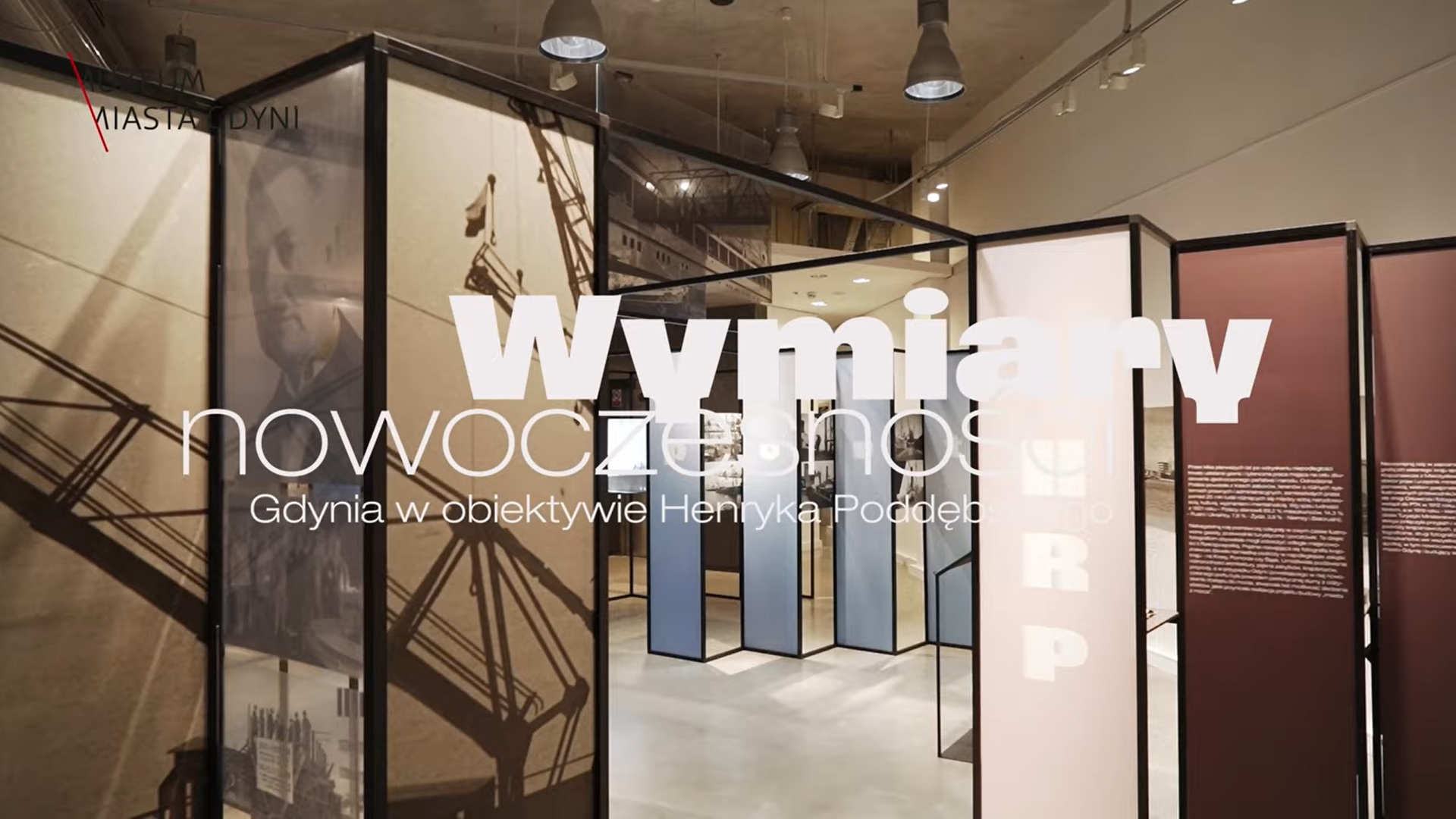 Wymiary Nowoczesności. Gdynia w obiektywie Henryka Poddębskiego &ndash; filmowe oprowadzanie kuratorskie