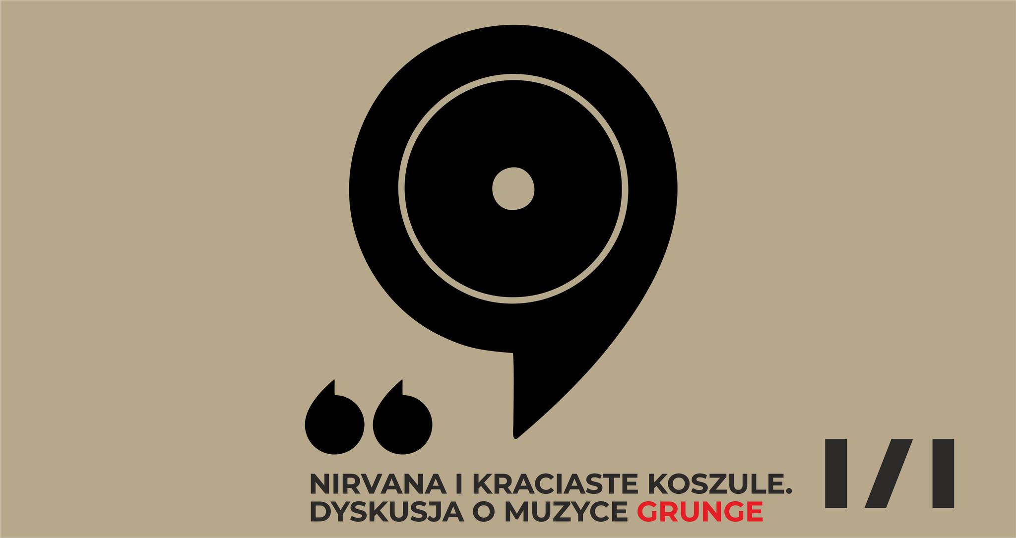 Nirvana i kraciaste koszule - dyskusja o muzyce Grunge