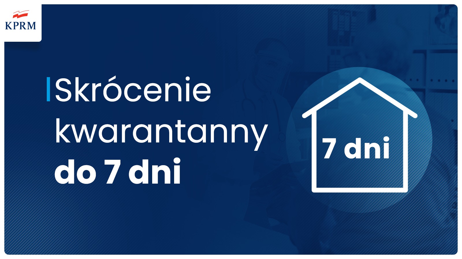 Grafika informująca o skr&oacute;ceniu kwarantanny do 7 dni // materiały KPRM