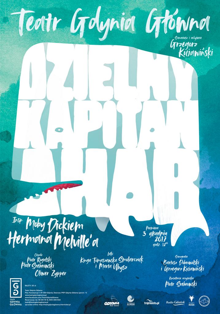 Plakat: &bdquo;Dzielny Kapitan Ahab" inspirowany &bdquo;Moby Dickiem" Hermana Melville'a, w reż. Grzegorza Kujawińskiego.