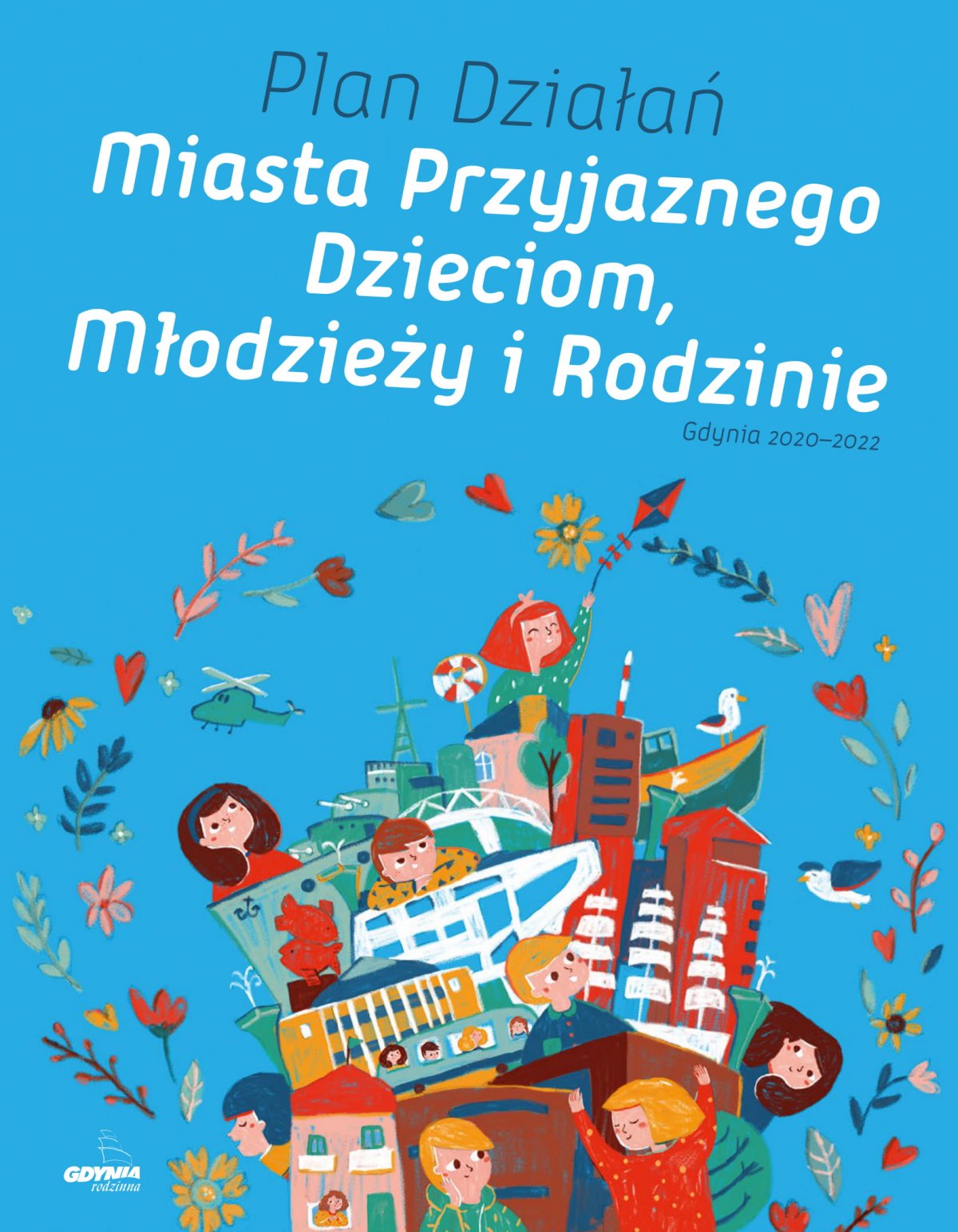 Grafika promująca dokument &bdquo;Plan Działań Miasta Przyjaznego Dzieciom, Młodzieży i Rodzinie&rdquo; // fot. materiały prasowe