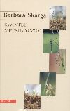 nagroda literacka Gdynia 2006 - nominacje Skarga Barbara,  Kwintet metafizyczny, Wydawnictwo UNIVERSITAS Towarzystwo Autorów i Wydawców Prac Naukowych