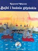 Bajki i baśnie gdyńskie. Krzysztof Wójcicki. Wydawnictwo imprimatur - Gdynia 2000