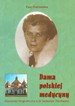 Dama polskiej medycyny. Ewa Ostrowska Oficyna Wydawnicza Miniatura, Gdynia 2002.jpg