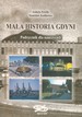 Mała historia Gdyni. Podręcznik dla nauczycieli. - Izabela Pawlik Stanisław Kudławiec - Ruch dla Gdyni - Gdynia 2001