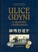 Ulice Gdyni. O historii i patronach. Sławomir Kitowski, Małgorzata Sokołowska. 2001