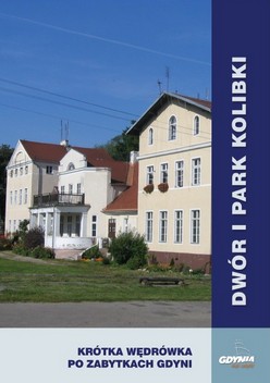 Krótka wędrówka po zabytkach Gdyni - Kolibki (okładka)