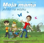 Książeczka Moja Mama jeździ na wózku