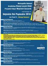 Gdyńskie Dni Papieskie 2010 "Jan Paweł II - Odwaga Świetości"