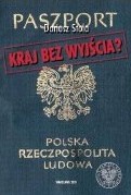 Dariusz Stola Kraj bez wyjścia? Migracje z Polski 1949–1989