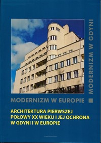 Okładka książki: „Architektura pierwszej połowy XX w. i jej ochrona w Gdyni i w Europie”
