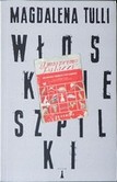 Okładka książki Magdaleny Tulli „Włoskie szpilki” - laureatki Nagrody Literackiej Gdynia 2012 w kategorii proza