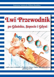 Lwi przewodnik po Gdańsku, Sopocie i Gdyni