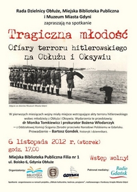 Zaproszenie na spotkanie Tragiczna młodość - Ofiary terroru hitlerowskiego na Obłużu i Oksywiu