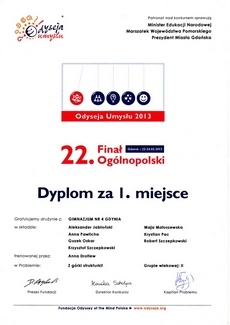 Dyplom za I miejsce miejsce w 22 Finale Ogólopolskim Odyseja umysłu 2013 dla uczniów Gimnazjum nr 4 w Gdyni