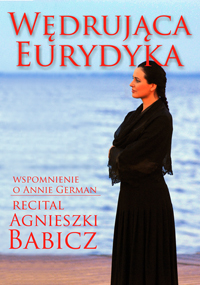 „Wędrująca Eurydyka” - w Teatrze Muzycznym