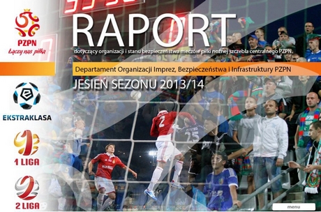 Raport PZPN – Organizacja i Bezpieczeństwo Jesień 2013/14