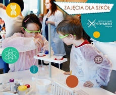 Nowe zajęcia dla grup na nowy rok szkolny w EXPERYMENCIE!