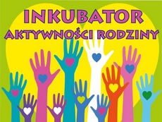 Inkubator aktywności rodziny