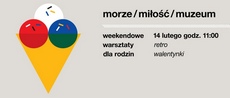Morze/Miłość/Muzeum - Retro Walentynki w Muzeum Miasta Gdyni