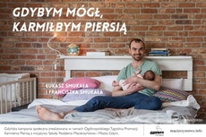 Łukasz Smukała przyłączył się do kampanii Gdybym mógł karmiłbym piersią, fot. Piotr Manasterski