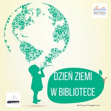 Dzień Ziemi w Bibliotece Oksywie