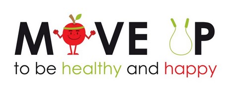 „Move up to be healthy and happy” „Move up to be healthy and happy”