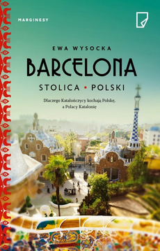 Korespondencja z Barcelony. Spotkanie z Ewą Wysocką