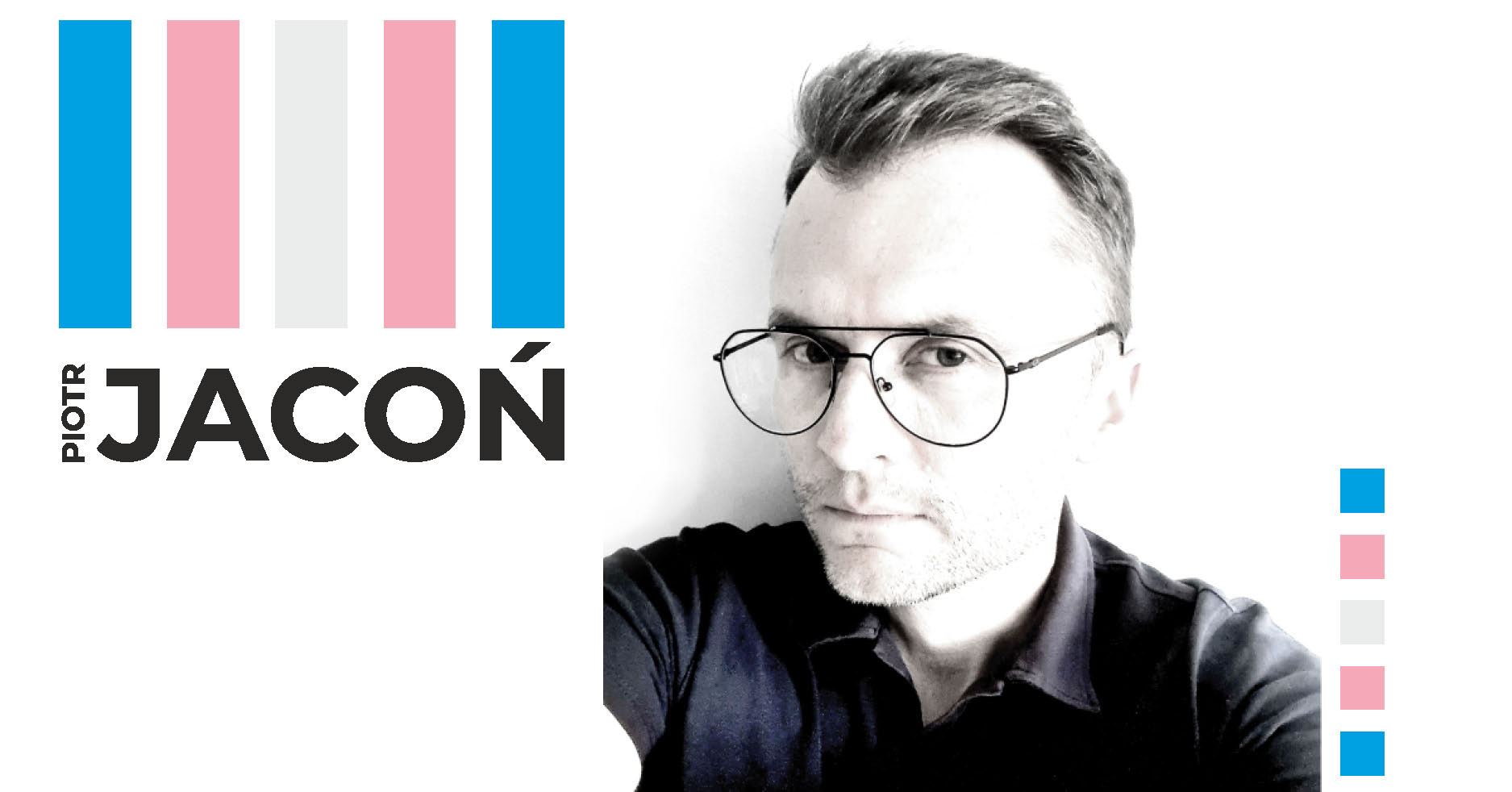 Ważna jest osoba, nie etykieta – rozmowa z Piotrem Jaconiem wokół książki „My, trans”