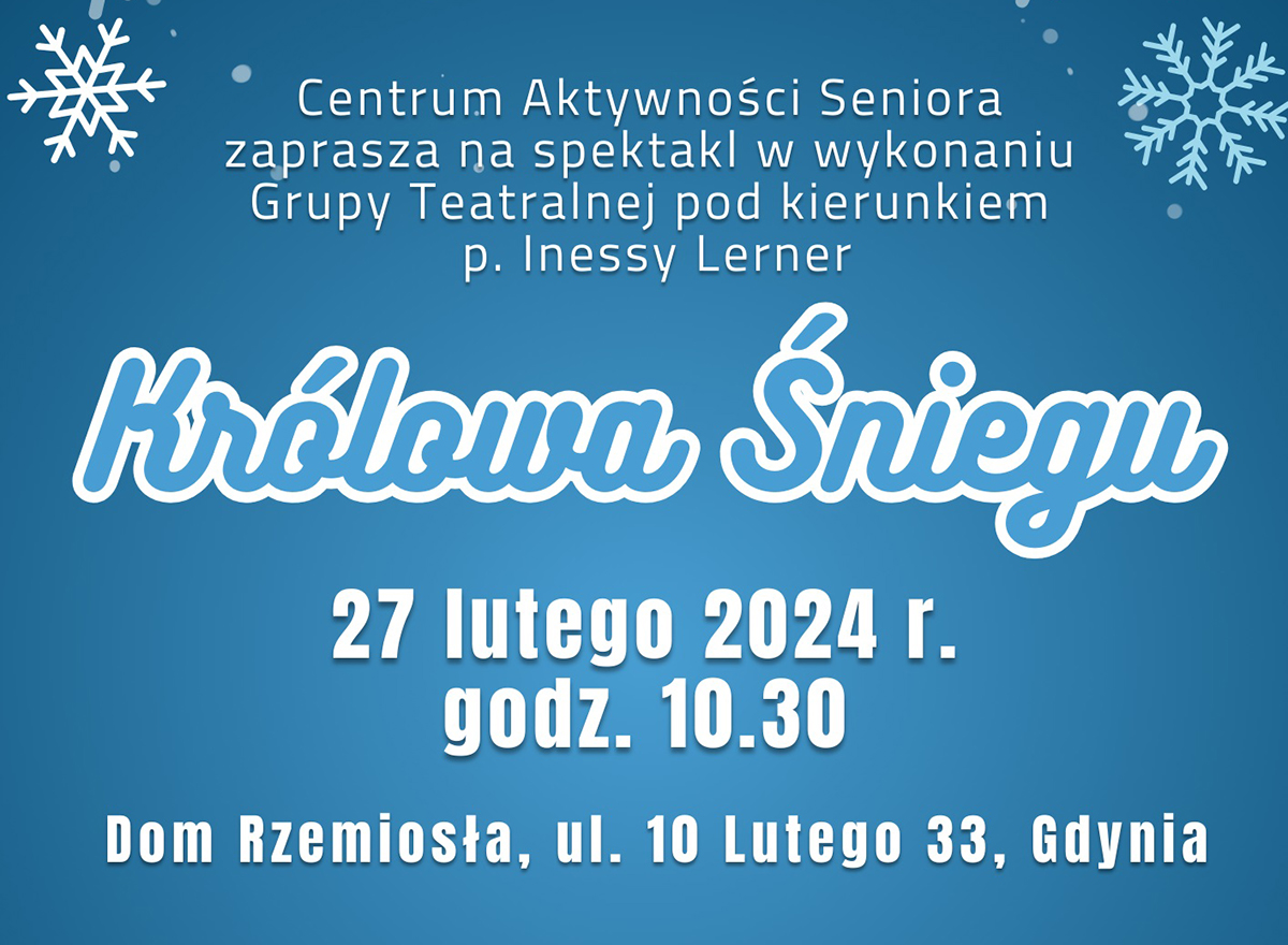 Królowa Śniegu – spektakl dla seniorów i wnucząt