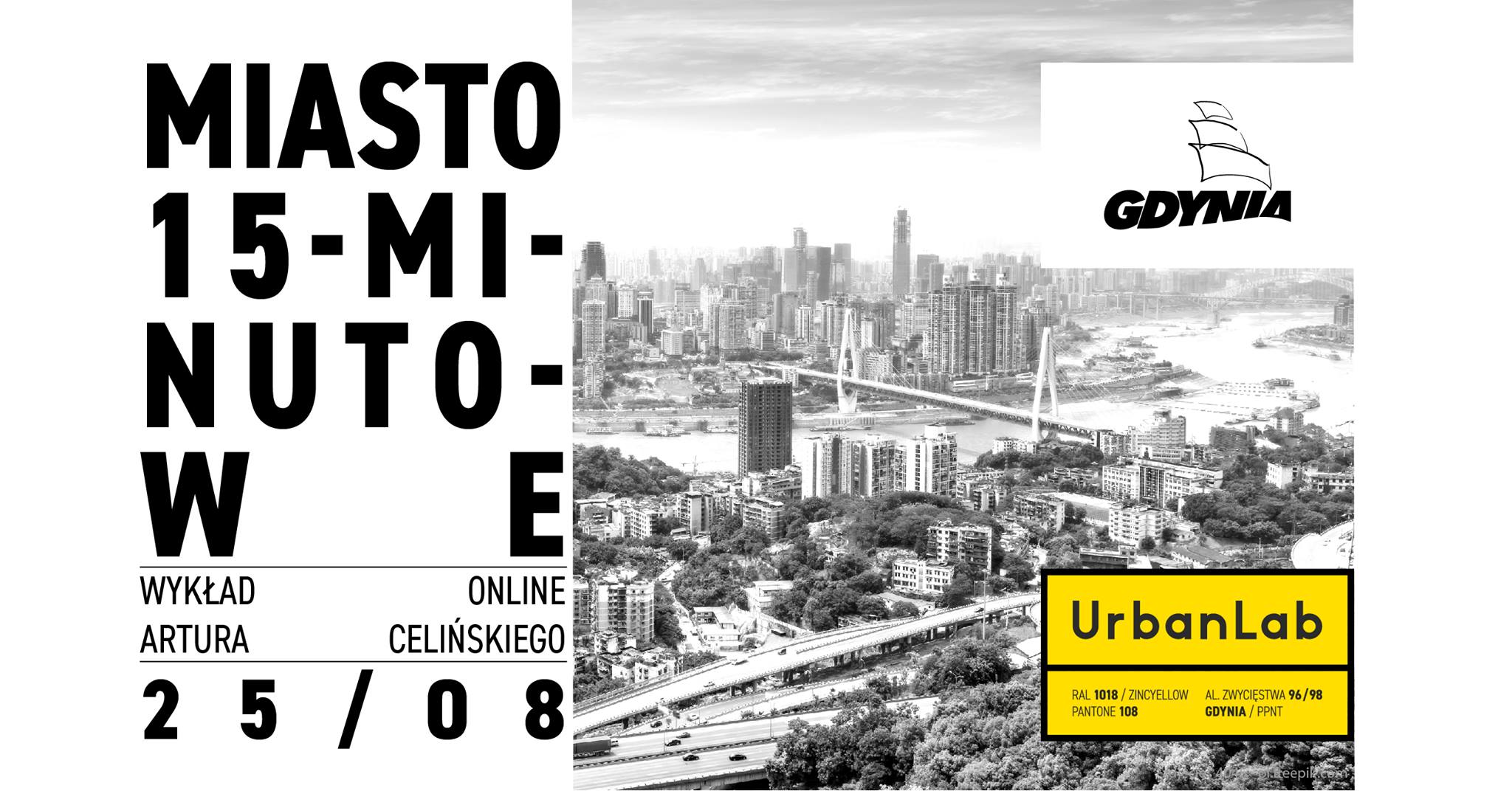 Miasto 15-minutowe. UrbanLab