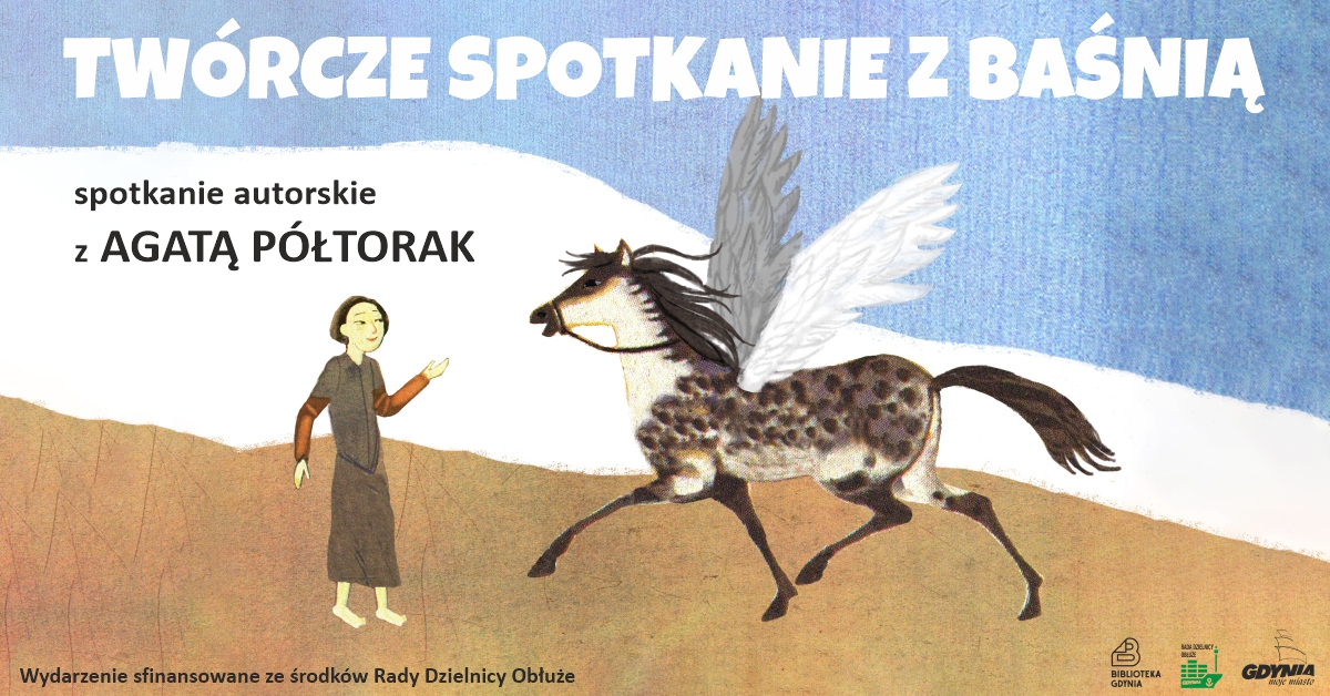 Twórcze spotkanie z baśnią – spotkanie autorskie z Agatą Półtorak