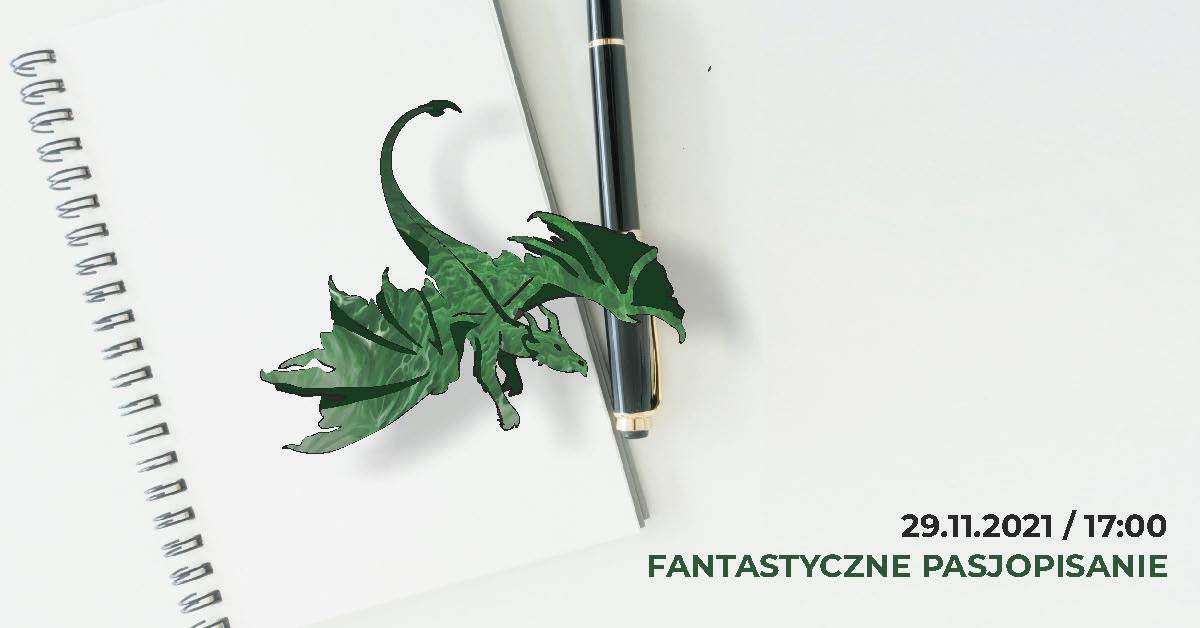 Fantastyczne pasjopisanie. Cykl warsztatów
