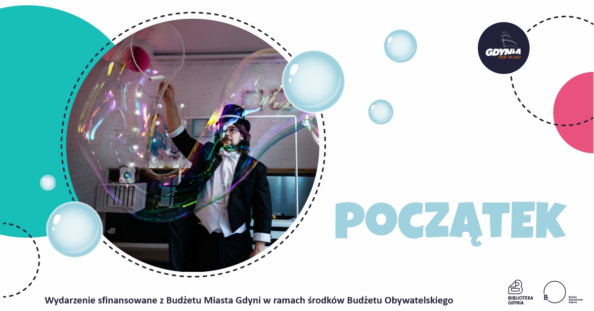„Początek" - spektakl Teatru Magicznych Baniek