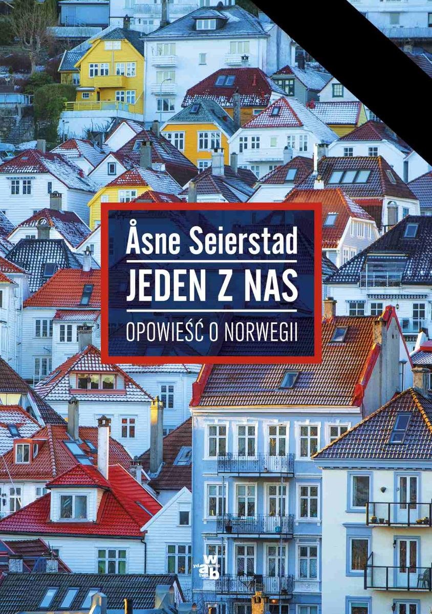 Åsne Seierstad „Jeden z nas. Opowieść o Norwegii”