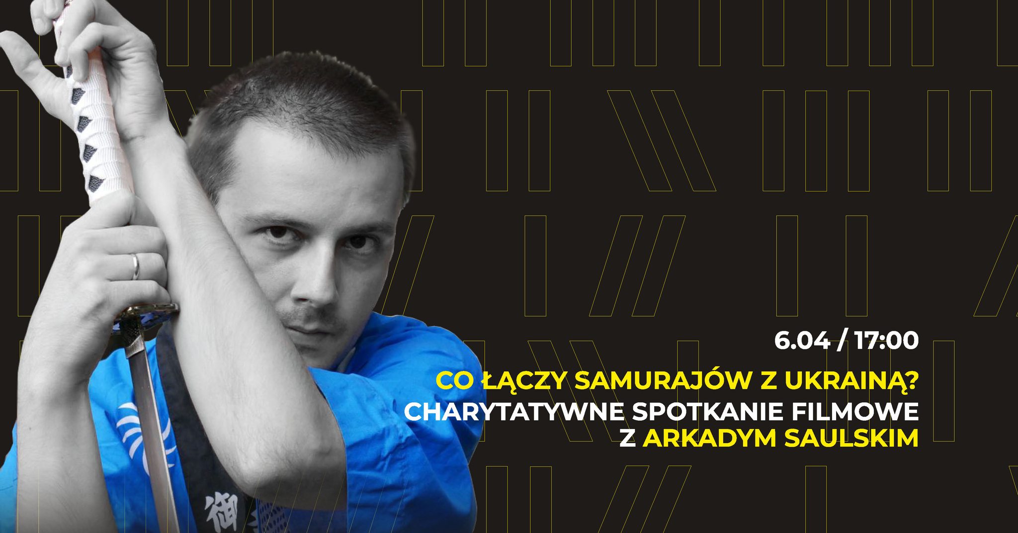 Co łączy samurajów z Ukrainą? Charytatywne spotkanie filmowe z Arkadym Saulskim