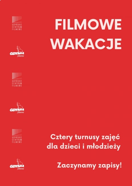 Plakat Filmowych wakacji dla dzieci i młodzieży, które odbędą się w lipcu 2021 w GCF, mat. prasowe