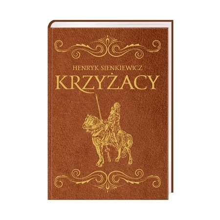 Henryk Sienkiewicz "Krzyżacy"